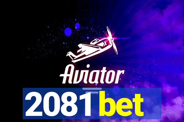 2081 bet